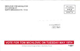 Campaign newsletter. "See why the people of the 35th District are voting for Tom Michlovic on May 19th."