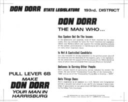 Campaign flyer proof. "Don Dorr State Legislature 193rd District. Pull Lever 6B. Make Don Dorr your man in Harrisburg."
