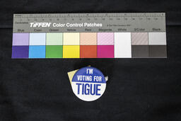 Campaign Pin, I'm Voting for Tigue