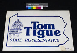 Campaign Poster, Tom Tigue State Representative