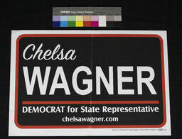 Campaign Poster, Chelsa Wagner Democrat for State Representative